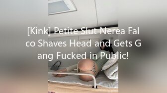 [Kink] Petite Slut Nerea Falco Shaves Head and Gets Gang Fucked in Public!