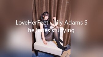 LoveHerFeet - Lily Adams She hates studying